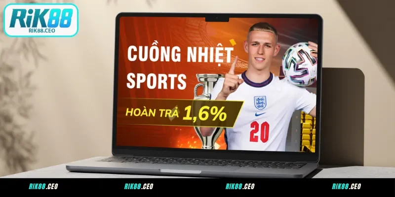 Hoàn trả Thể thao – 1,6% không giới hạn